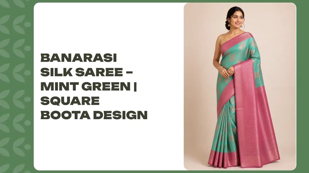 Banarasi Silk Saree &ndash; Mint Green | Square Boota Design by@Outfy